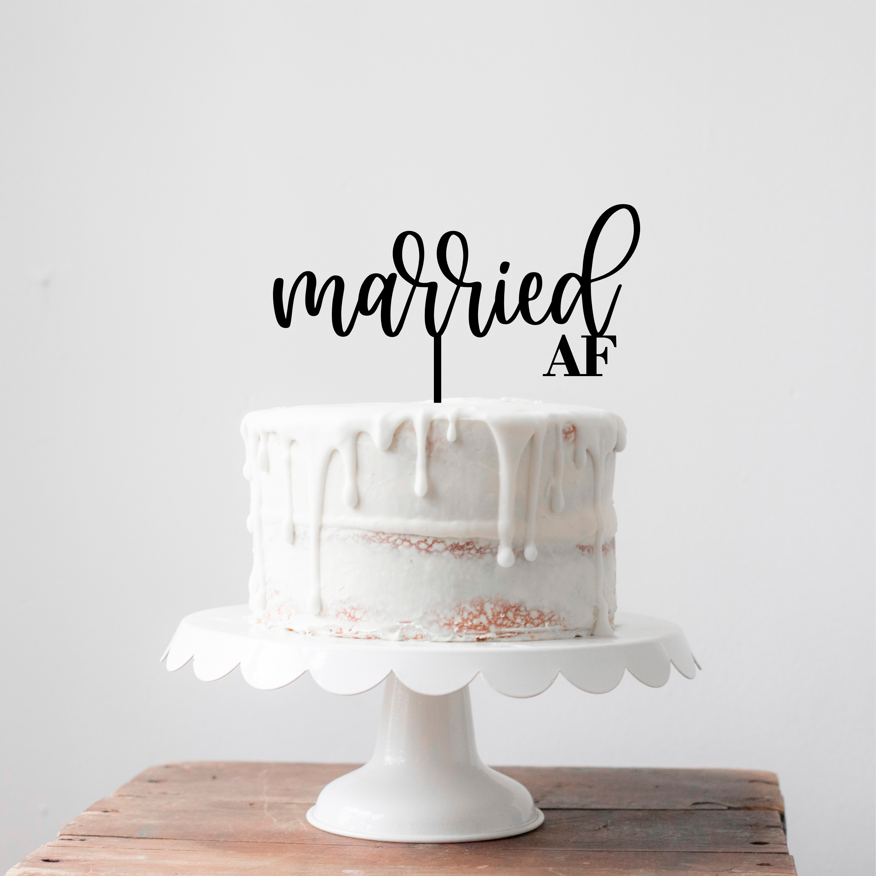 Married AF Cake Topper - Wood (MDF) or Acrylic - Wood Cake Topper - Acrylic Cake Topper - Wedding - Cake - Topper -