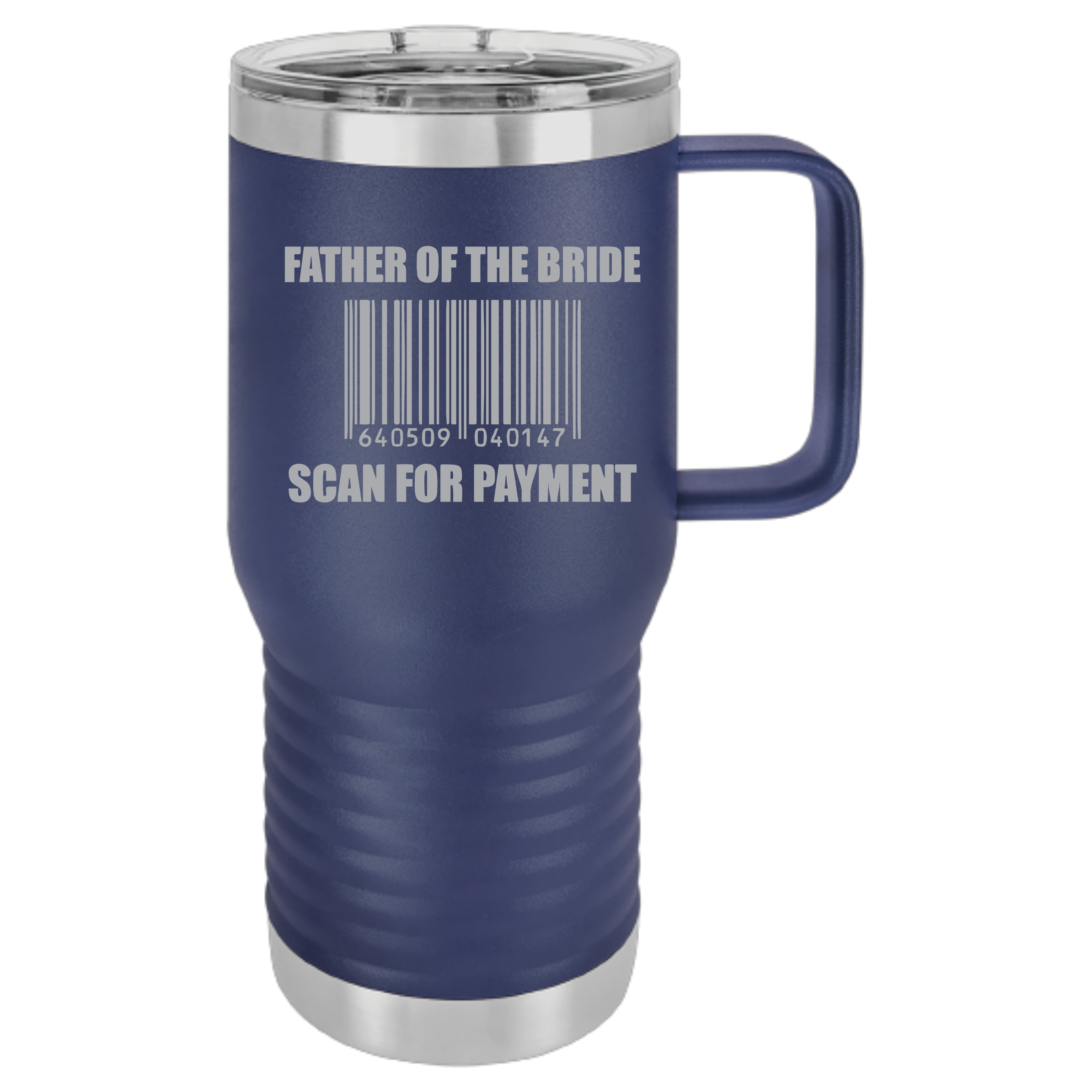 20oz. Father of the Bride Scan for Payment Tumbler -Laser Engraved