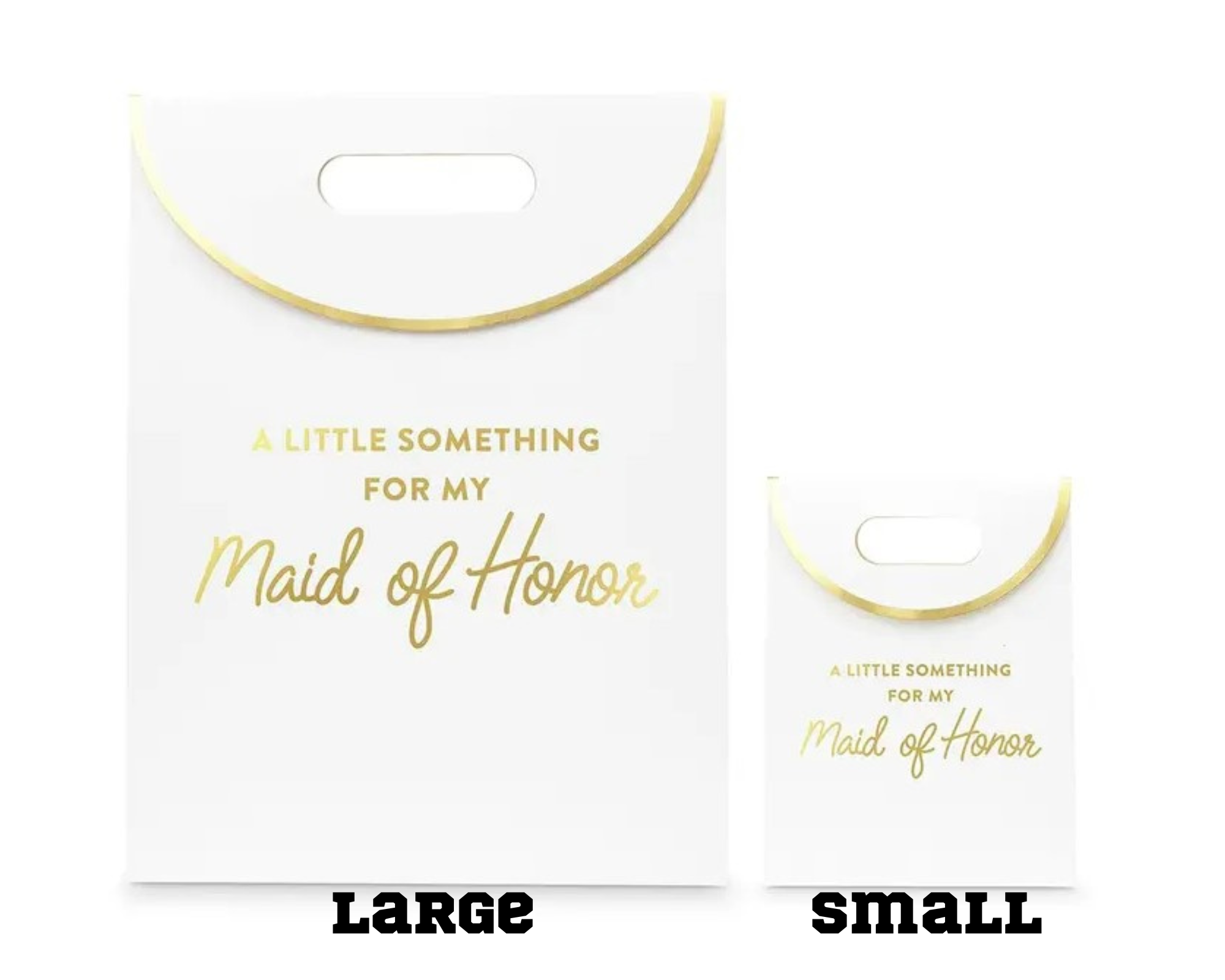 Paper Gift Bag With Handles - For My Bridesmaid or Maid of Honor